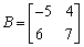 Given , , find , or explain why the operation cannot be performed.
