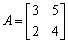 Given and , solve , for the matrix , or explain why there is no solution.