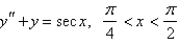 <strong>Solve the differential equation using the method of variation of parameters. </strong> A) B) C) D) E)
