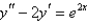 Solve the differential equation.