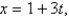 <strong>Find parametric equations for the tangent line to the curve with parametric equations at the point with </strong> A) B) C) D)