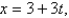 <strong>Find parametric equations for the tangent line to the curve with parametric equations at the point with </strong> A) B) C) D)