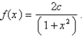 Let a) For what value of c is f a probability density function? b) For that value of c, find P (-1 < X < 1).