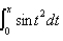 The integrals and are called Fresnel integrals. They are used to explain the phenomenon of light diffraction.Evaluate the given limit.