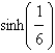 <strong>A telephone line hangs between two poles at 12 m apart in the shape of the catenary , where x and y are measured in meters. Find the slope of this curve where it meets the right pole. </strong> A) B) C) D) sinh 6 E)