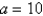<strong>Find the number(s) a such that the average value of the function on the interval is equal to 10. </strong> A) B) C) D) E)