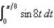 <strong>Evaluate the definite integral. </strong> A)3.25 B) C) D)0.35 E)