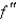 You are given the graph of the second derivative of a function f. (a) Determine the intervals where the graph of f is concave upward and where it is concave downward.(b) Find the x-coordinates all inflection points of f.