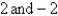 <strong>Let . Find the following limits. </strong> A) B) C) D) E)