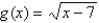 Find the function   ,   ,   and its domain if   ,   and   ,   .