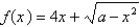 Find a, such that the function   has the domain   .