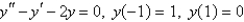 Solve the boundary-value problem, if possible.