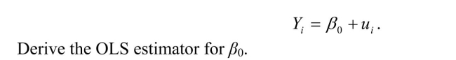 (Requires Calculus)Consider the following model:
