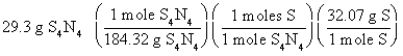 <strong>Which of the following is the correct set-up for the problem How many grams of S are present in 29.3 g of S<sub>4</sub>N<sub>4</sub>? ?</strong> A) B) C) D)