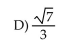 <strong>Which of the following cannot be the probability of an event?</strong> A) -59 B) 0 C) 0.001