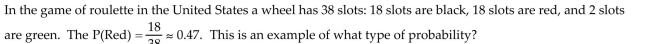 <strong> </strong> A) Classical B) Empirical C) Simulated D) Subjective