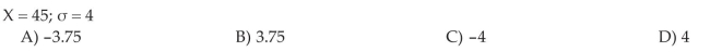 A random variable X is normally distributed with = 60. Convert the value of X to a z-score, if the standard deviation is as given.