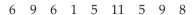 <strong>Provide an appropriate response. For the data set given below the sample variance will be computed. How many degrees of freedom are there </strong> A) 8 B) 9 C) 1 D) 10