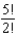 <strong>Evaluate the expression. </strong> A) 24 B) 360 C) 120 D) 60 E) 121