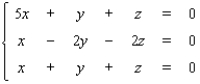<strong>Use matrices to solve the system. </strong> A) ( 0, 0, 0) B) ( 0, z, z ) C) ( 0, - z, z ) D) ( 2, 8, 4 ) E) The system is inconsistent
