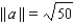 <strong>Find || a ||. a = - < 2, - 5 ></strong> A) B) C) D) E)