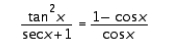 <strong>Verify the identity. </strong> A) valid B) invalid