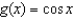 <strong>Use the graph of f to find the simplest expression g(x) such that the equation is an identity. </strong> A) B) C) D) E)