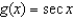 <strong>Use the graph of f to find the simplest expression g(x) such that the equation is an identity. </strong> A) B) C) D) E)