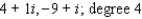 <strong>A polynomial f ( x ) with real coefficients and leading coefficient 1 has the given zeros and degree. Express f ( x ) as a product of linear and quadratic polynomials with real coefficients that are irreducible over R.  </strong> A)   B)   C)   D)   E)   <div style=padding-top: 35px> 