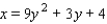 <strong>Find an equation for the parabola that has a horizontal axis and passes through the given points. </strong> A) B) C) D) E)