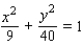 <strong>Find an equation for the ellipse that has its center at the origin and satisfies the conditions. </strong> A) B) C) D) E)