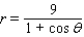 <strong>Find a polar equation in r and of the parabola with focus at the pole and the given vertex. </strong> A) B) C) D) E)