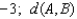 <strong>The two given numbers are coordinates of points and , respectively, on a coordinate line. Express the indicated statement as an inequality involving the absolute value symbol. , is at least </strong> A) B) C) D) E)