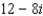 <strong>Write the expression in the form , where a and b are real numbers. </strong> A) B) C) D) E)