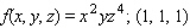 Evaluate the first partial derivatives of the function at the given point.  