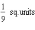 <strong>Find the area of the region under the given curve over the indicated interval. </strong> A) B) C) D) E)