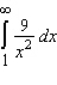 <strong>Evaluate the following improper integral whenever it is convergent. </strong> A) 5 B) 6 C) 7 D) 9 E) the integral is divergent