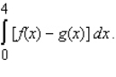 Determine whether the statement is true or false. If it is true, explain why it is true. If it is false, give an example to show why it is false. The area of the region bounded by the graphs of and and the vertical lines x = 0 and x = 4 is given by