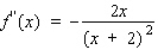 <strong>Find the second derivative of the function. </strong> A) B) C) D)