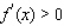 Determine whether the statement is true or false. If it is true, explain why it is true. If it is false, give an example to show why it is false. If f is increasing on (a, b), then for each x in (a, b).