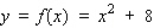 Let f be the function defined by . Find the approximate change in y if x changes from 1 to 1.08. Find the actual change in y if x changes from 1 to 1.08.