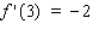 Suppose f and g are functions that are differentiable at and that , , , and . Find the value of .