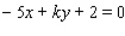<strong>Given that the point lies on the line , find k.</strong> A) B) C) D) E)