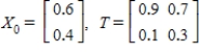 <strong>Find (the probability distribution of the system after two observations) for the given distribution vector and the given transition matrix . </strong> A) B) C) D) E)