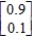 <strong>Find (the probability distribution of the system after two observations) for the given distribution vector and the given transition matrix . </strong> A) B) C) D) E)