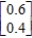 <strong>Find (the probability distribution of the system after two observations) for the given distribution vector and the given transition matrix . </strong> A) B) C) D) E)
