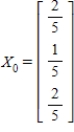<strong>Find (the probability distribution of the system after two observations) for the distribution vector and the transition matrix . </strong> A) B) C) D) E)