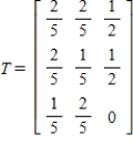 <strong>Find (the probability distribution of the system after two observations) for the distribution vector and the transition matrix . </strong> A) B) C) D) E)