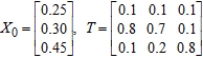 Find (the probability distribution of the system after two observations) for the given distribution vector and the given transition matrix . 
