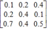 Determine whether the given matrix is stochastic. 
